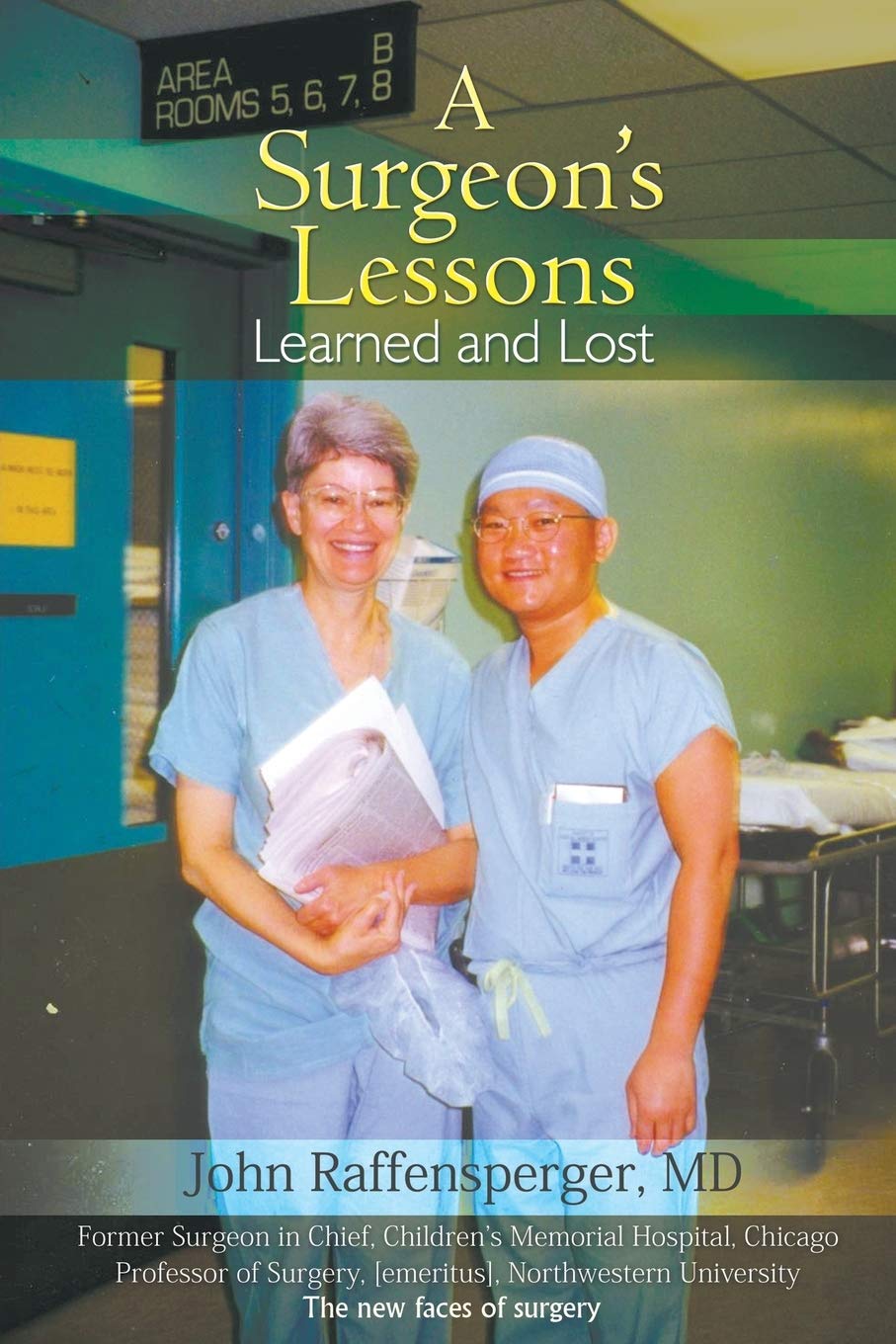 Cover of A Surgeon’s Lessons, Learned and Lost