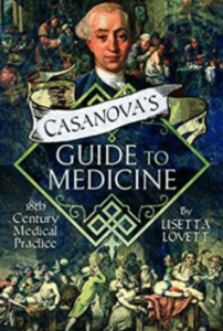 Cover: Casanova’s Guide to Medicine. Lisetta Lovett.